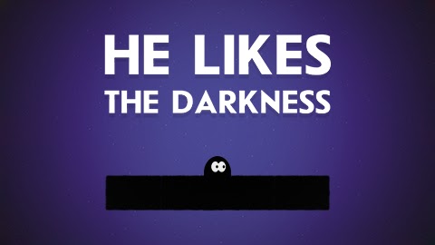 He Likes The Darkness